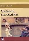 Vittorio Cavini - Sv�tem na voz�ku