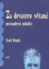 Pavel Drozd - ZA DEVATERO V�TAMI (postmodern� poh�dky)
