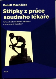 Rudolf Machek - Stpky z prce soudnho lkae