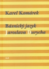 Karel Kom�rek - B�snick� jazyk Jaroslava Durycha