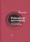 Ralf Dahrendorf - Pokou�en� nesvobody (Intelektu�lov� v �ase zkou�ek)