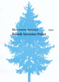 Matthew Sweney - Básník Sylvestr Pollet